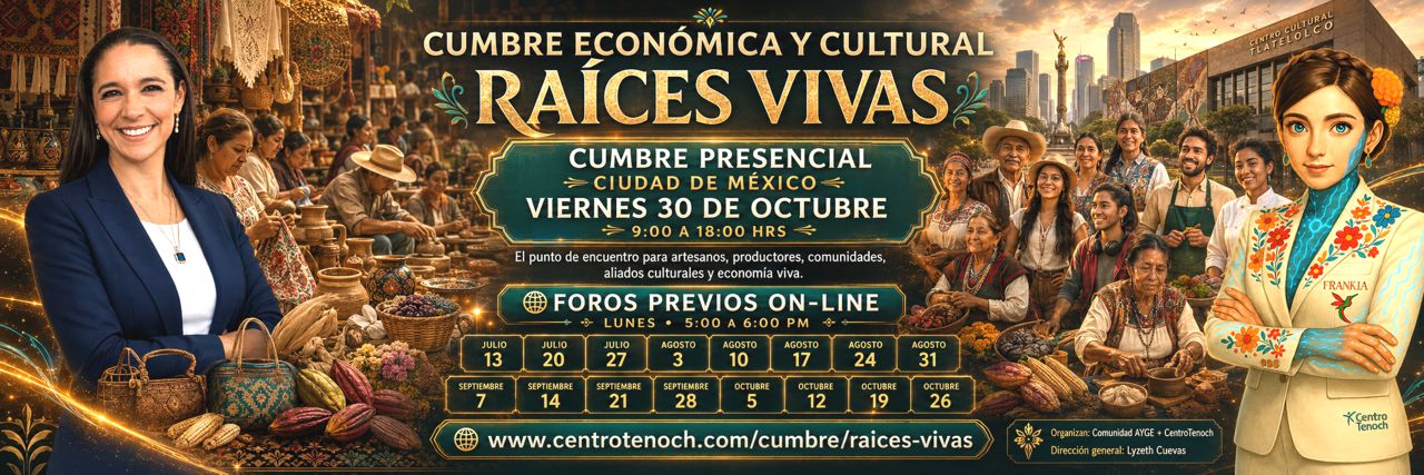 Cumbre Econ�mica y Cultural Ra�ces Vivas
